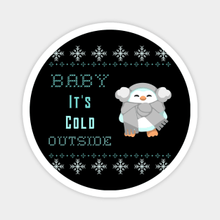 Baby Its Cold Outside Christmas Penguin Winter Magnet